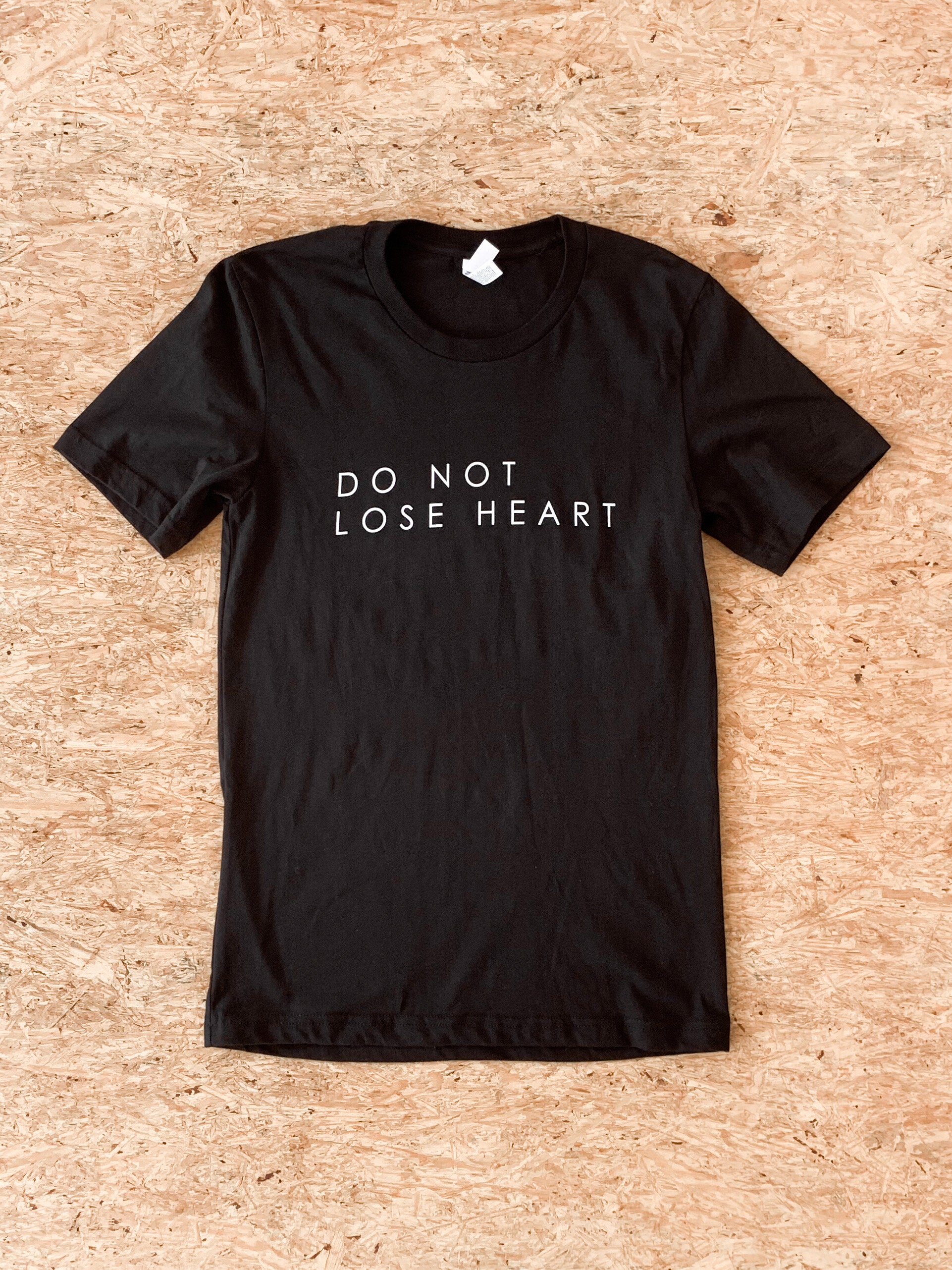 T-Shirt - Do Not Lose Heart - Black